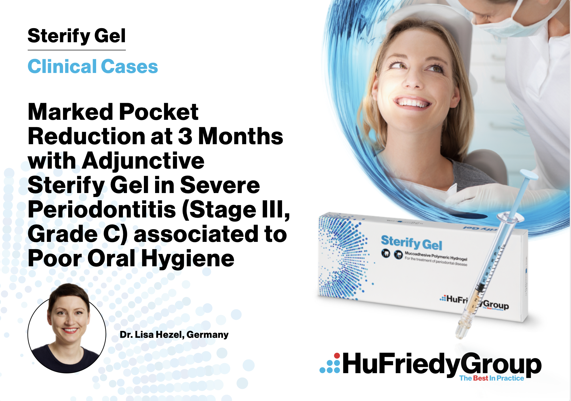 Marked Pocket Reduction at 3 Months with Adjunctive Sterify Gel in Severe Periodontitis Stage III Grade C associated to Poor Oral Hygiene